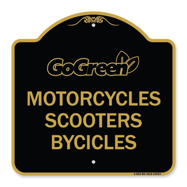 Signmission Go Green Go Green-Motorcycles Scooters Bicycles, Black & Gold Alum, 18" x 18", BG-1818-23934 A-DES-BG-1818-23934 - main